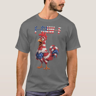 Camiseta Pollo divertido F-Caw-F Humor USA Bandera Cita Gal