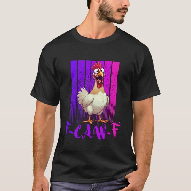Camiseta Pollo divertido F-Caw-F retro, FCAWF pollo para ho (Anverso)