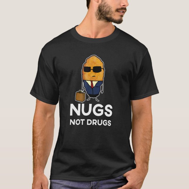 Camiseta Pollo emprendedor Nugget   Nugs No Drogas (Anverso)