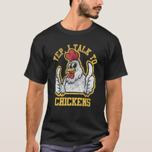 Camiseta Pollo Estoy Afligido Hablo Con Pollos Buff