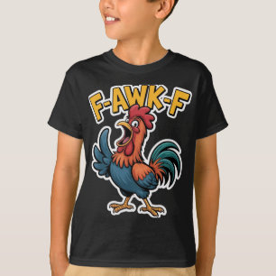 Camiseta Pollo F-awk-f Gallo F-caw-f Divertido Humor Meme R
