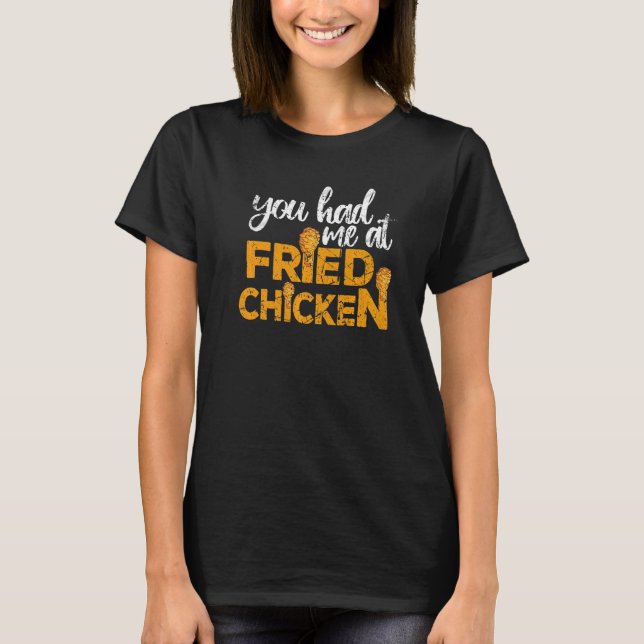 Camiseta Pollo Frito  Me conquistaste con Pollo Frito (Anverso)