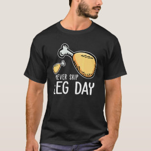Camiseta Pollo Frito Para Nunca Saltarse el Día de Pierna L