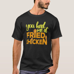 Camiseta Pollo Frito Que Me Tenías En Pollo Frito 10