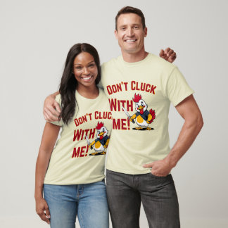 Camiseta Pollo gracioso - No te metas conmigo