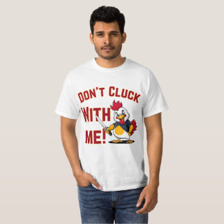 Camiseta Pollo gracioso - No te metas conmigo