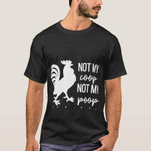 Camiseta Pollo No Mi Gallinero No Hoy Cluckers Granja Anima