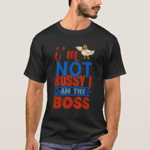 Camiseta Pollo No soy Bossy Soy El Jefe 1