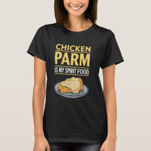 Camiseta Pollo Parm es mi comida espiritual Comida italiana