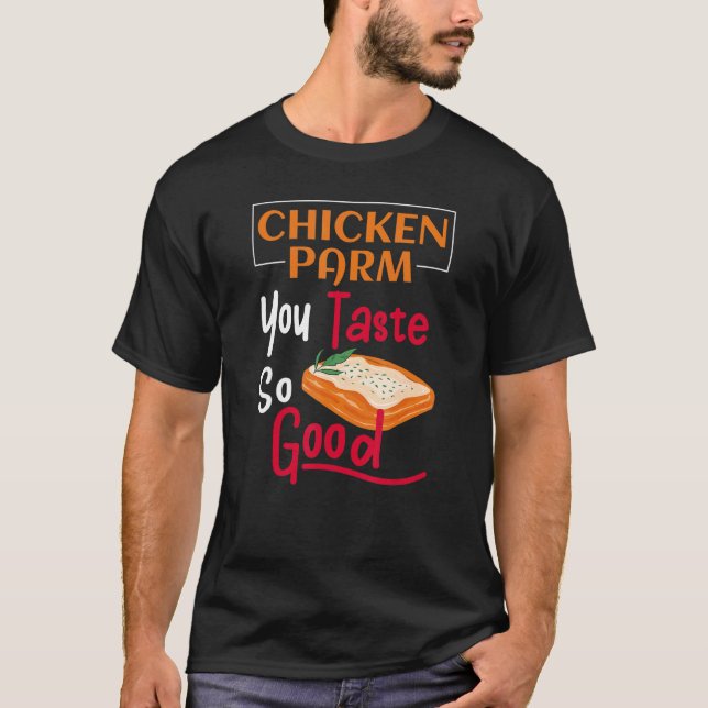 Camiseta Pollo Parmesan Sabe Tan Bien (Anverso)