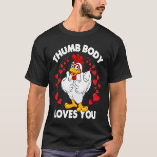 Camiseta Pollo Pulgar Arriba San Valentín Pulgar Cuerpo Te 