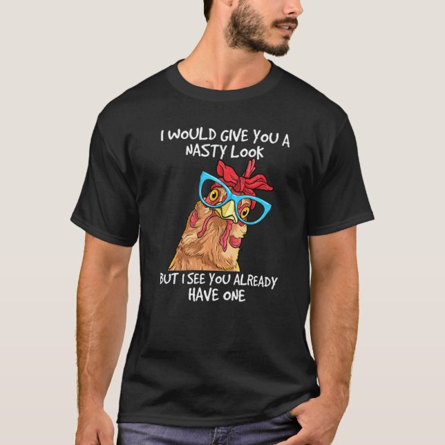 Camiseta Pollo Te Daría Un Humor De Granja De Asombro. (Anverso)