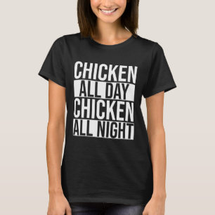 Camiseta Pollo todo el día Chi