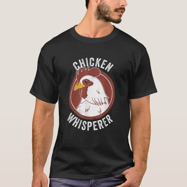 Camiseta Pollo Whisperer Gracioso Pollo Granjero Lover Poul (Anverso)