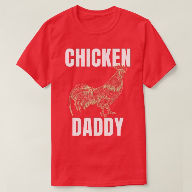 Camiseta Pollos de pollo de pollo de pollo de Dadd (Diseño del anverso)