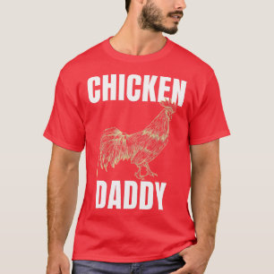 Camiseta Pollos de pollo de pollo de pollo de Dadd
