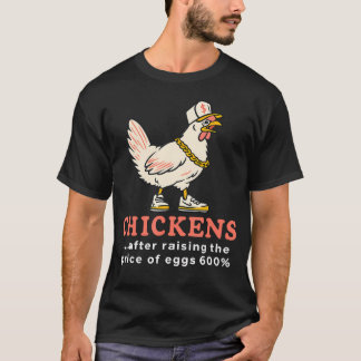 Camiseta Pollos Después de Subir el Precio de los Huevos 60