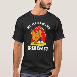 Camiseta Pollos Mi Mascota Hace Mi Desayuno Animales de Gra