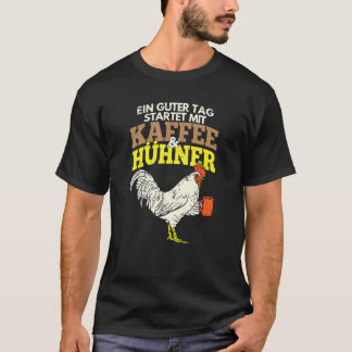 Camiseta Pollos Un Buen Día Comienza Con Café Y Pollos