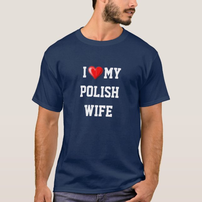 CAMISETA POLONIA: AMO A MI ESPOSA POLACA (Anverso)
