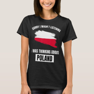 Camiseta Polonia lamenta no haber escuchado pensar sobre la