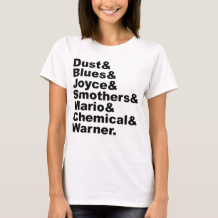 Camiseta Polvo & Blues & Joyce & Smothers & Mario & Químico