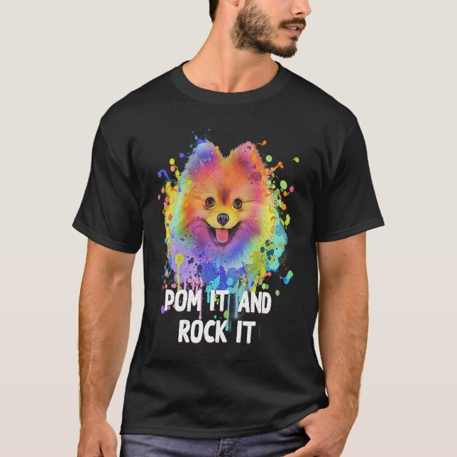 Camiseta Pom It and Rock It  Pomeranian Humor Pom Pom Dog (Anverso)