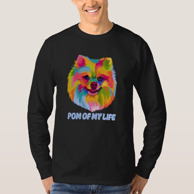 Camiseta Pom of My Life Pomeranian Pom Pom Humor Dog (Anverso)