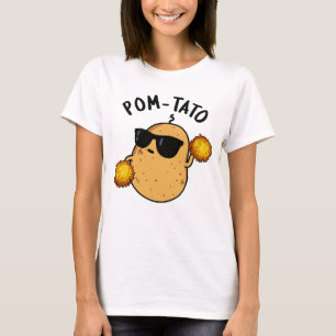 Camiseta Pom-tato Funny Potato Pun