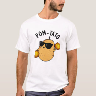 Camiseta Pom-tato Funny Potato Pun