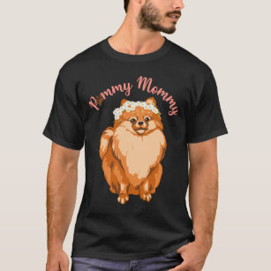 Camiseta Pommy Mamá Perro Mamá Perro Pom Pom Pomeranian Dog