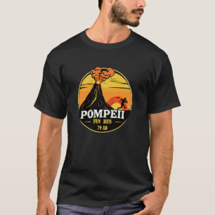 Camiseta Pompeii Fun Run Geografía Vulcanólogo Divertido Vo
