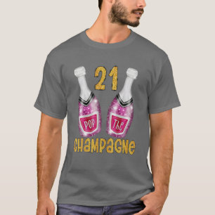 Camiseta Pon El Champagne Para El Cumpleaños 21 O La Boda A