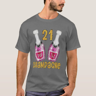 Camiseta Pon El Champagne Para El Cumpleaños 21 O La Boda A