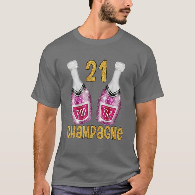 Camiseta Pon El Champagne Para El Cumpleaños 21 O La Boda A (Anverso)