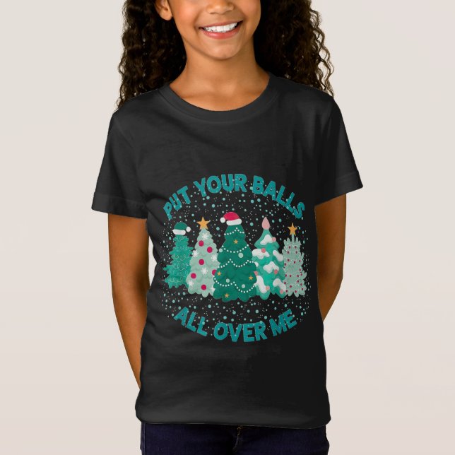 Camiseta Pon Tus Bolas Por Mi Fa Graciosa Del Árbol De Navi (Anverso)