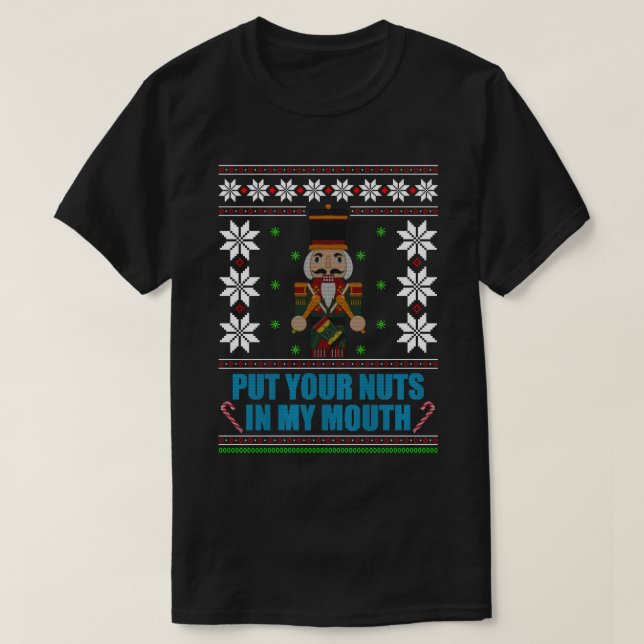 Camiseta Pon Tus Nueces En Mi Boca - Navidades Feo (Diseño del anverso)