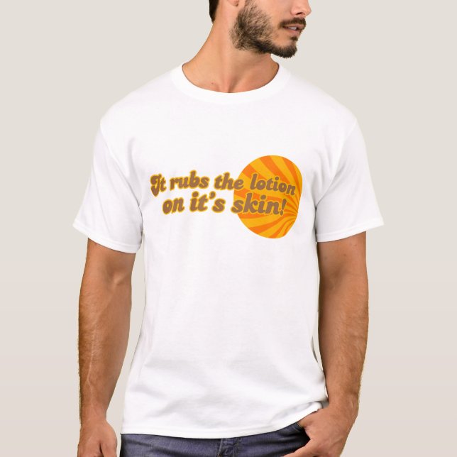 Camiseta Pone la loción en su piel (Anverso)