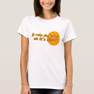 Camiseta Pone la loción en su piel