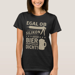 Camiseta Ponente de opinión: no importa si la silicona o la