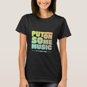 Camiseta Poner algo de música