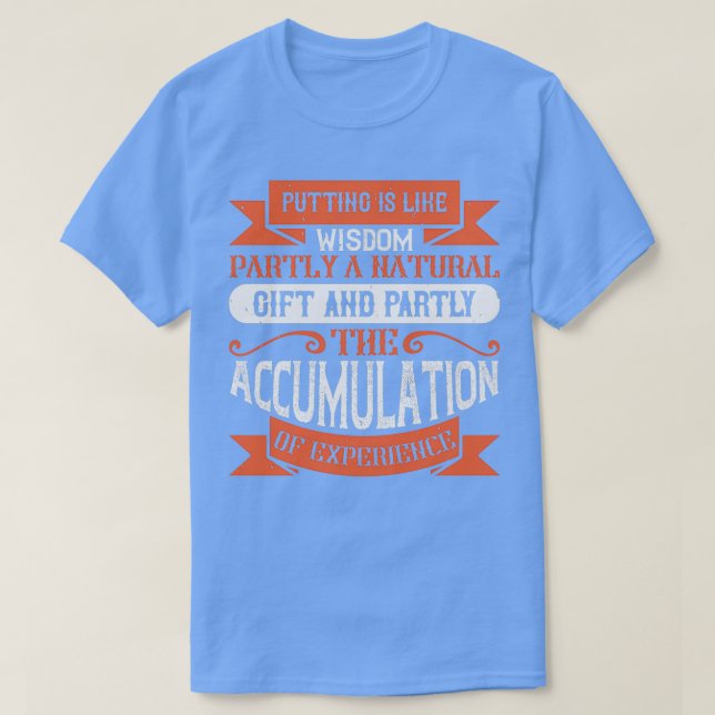 Camiseta Poner es como la sabiduría en parte un regalo natu (Diseño del anverso)