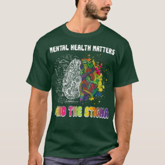 Camiseta Poner fin al estigma que afecta a la salud mental
