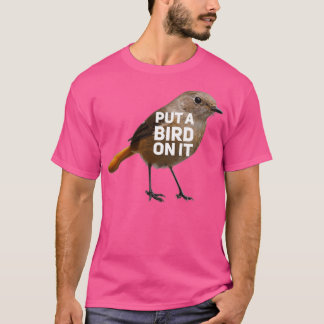 Camiseta Poner un pájaro en él