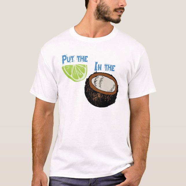 Camiseta ¡Ponga la cal en el coco! (Anverso)