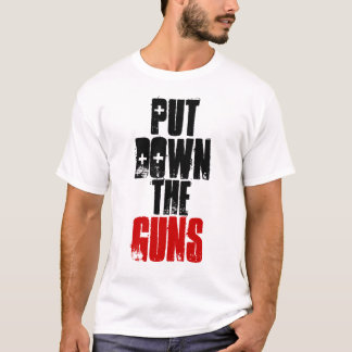 Camiseta Ponga los armas en el suelo