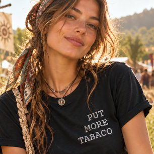 Camiseta Ponga Más Tabaco Divertido Portugués