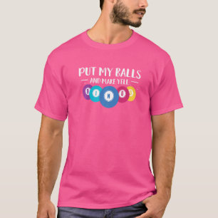 Camiseta Ponga Mis Bolas Y Haga Gritar Bingo Lotería Apuest