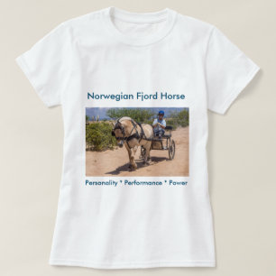 Camiseta ¡Ponga su caballo del fiordo aquí!