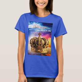 Camiseta Ponga su corona en